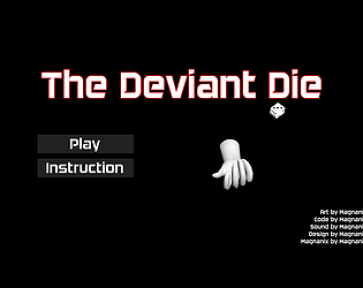 The Deviant Die