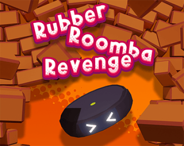 Rubber Roomba Revenge