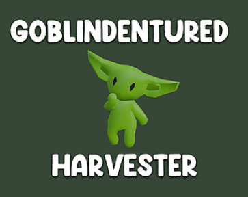 Goblindentured Harvester