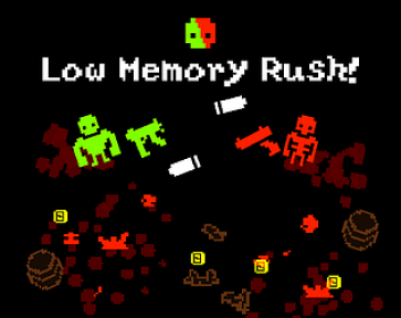 Low Memory Rush