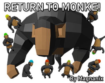 Return to Monke?!